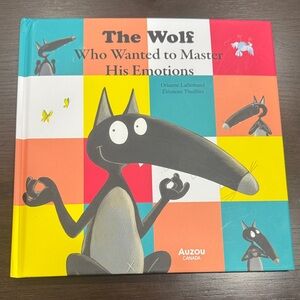 Kids Emotions Learning Book - The Wolf Who Wanted to Master His Emotions Auzou